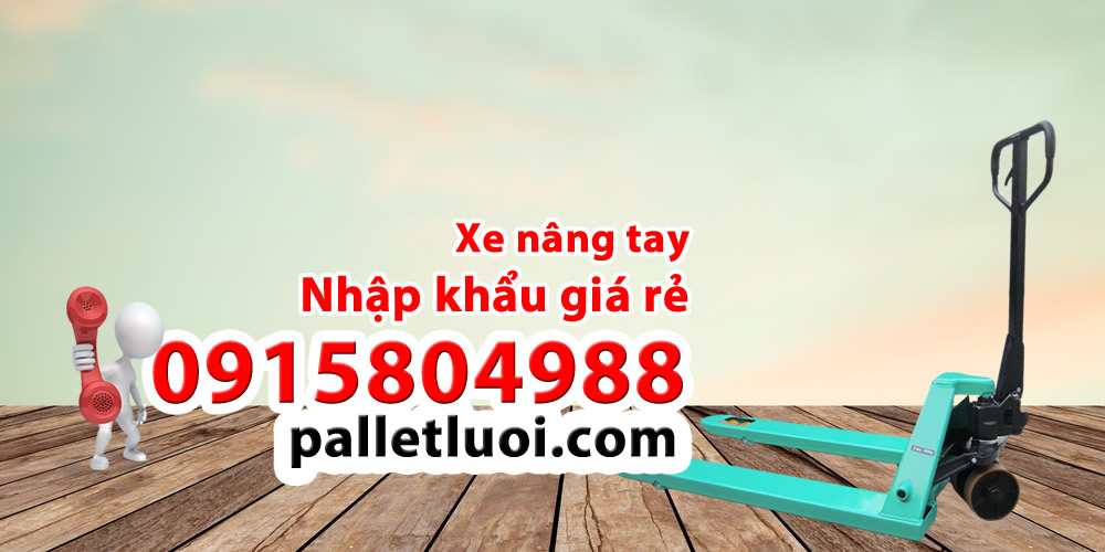 Xe nâng tay tại Bình Tân, Hóc Môn giá rẻ