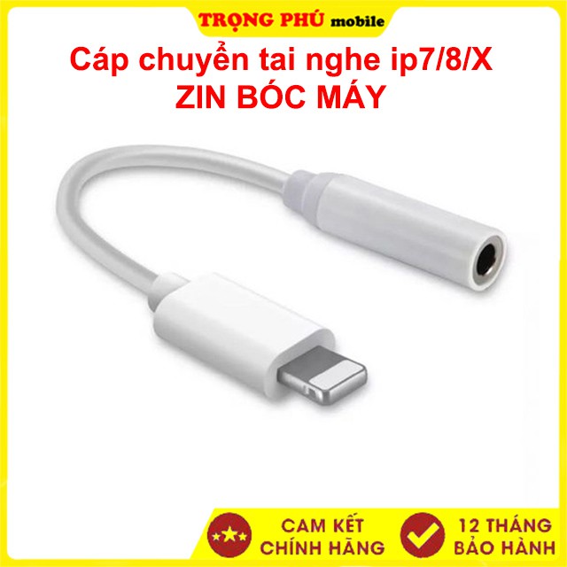 Cáp chuyển tai nghe iphone 7/8/X zin - Bóc máy 250k