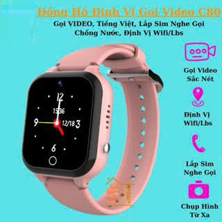 Đồng hồ định vị trẻ em C80 4G video call