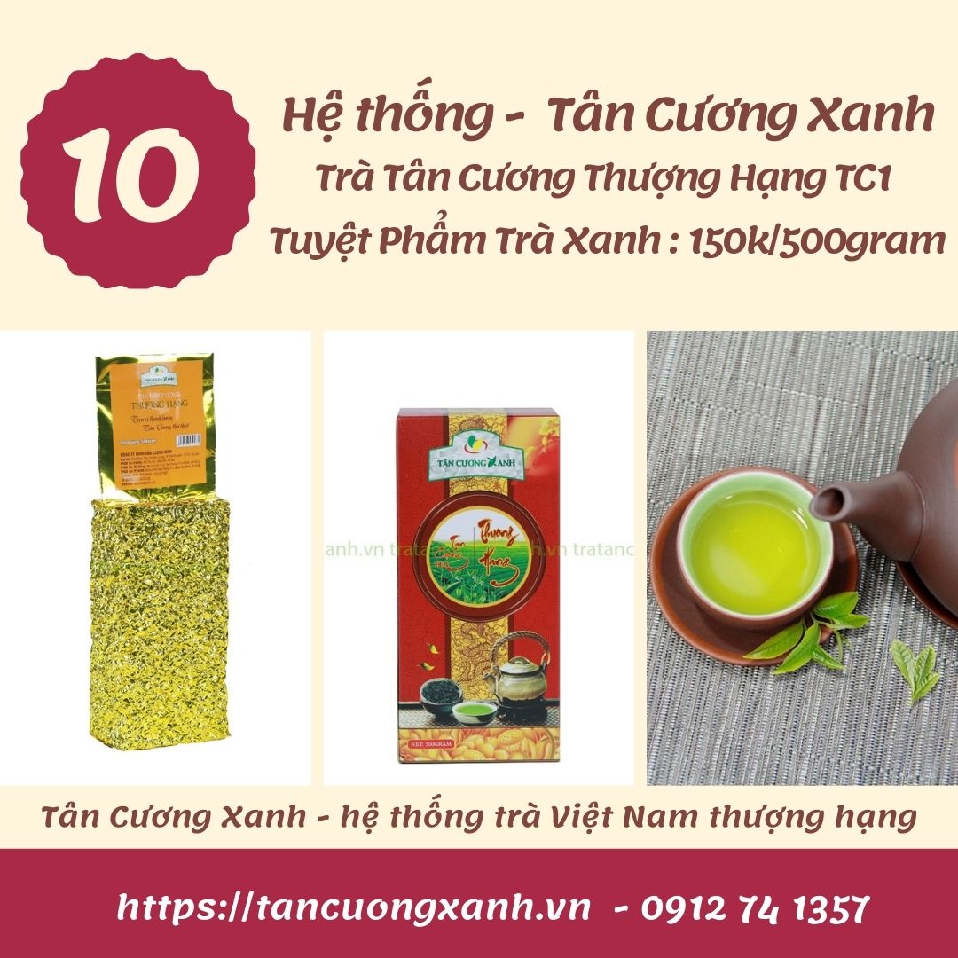 Chè Tân Cương Thái Nguyên Thượng Hạng - cái tên làm nên thương hiệu