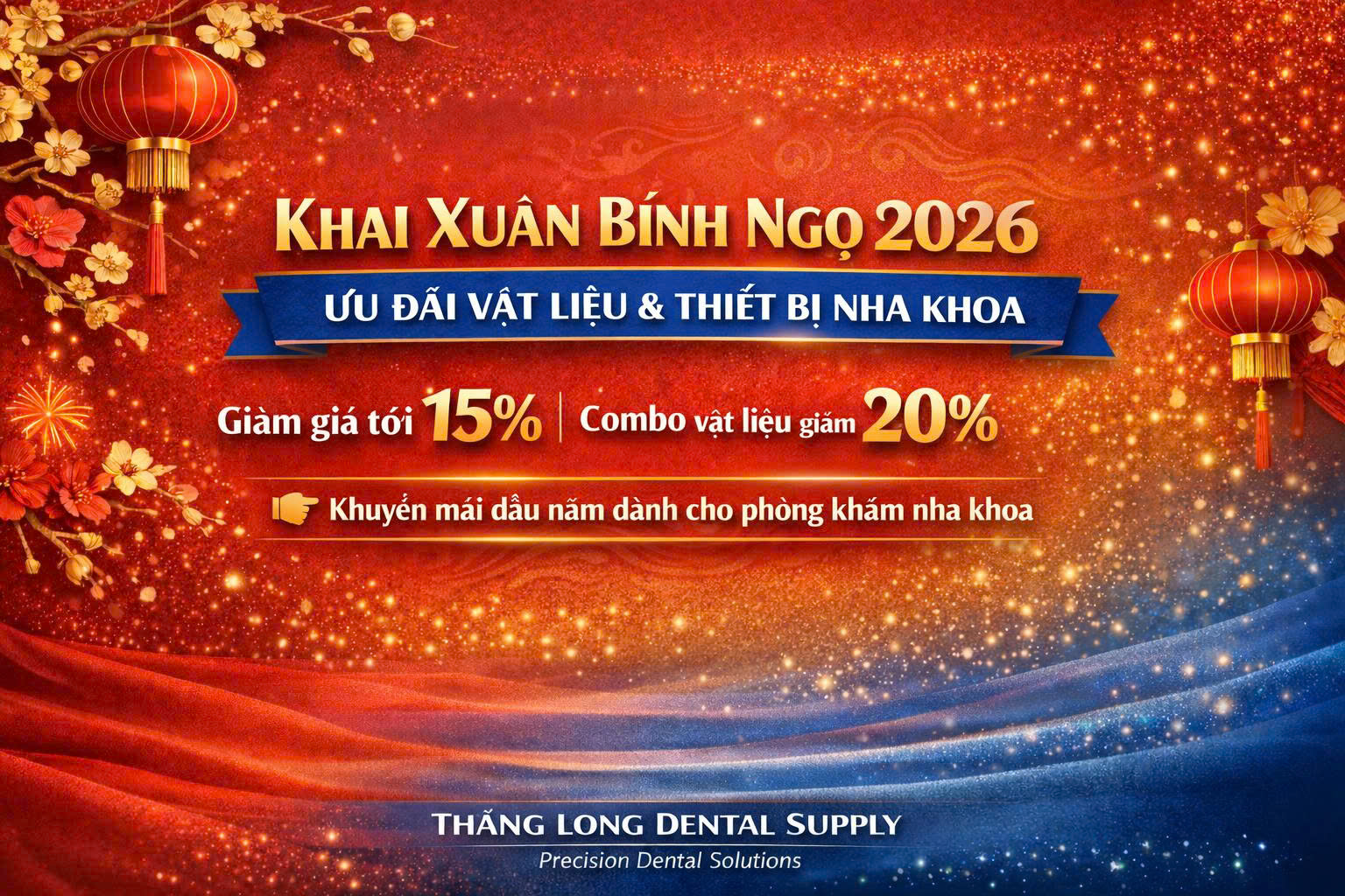 Chúc Mừng Năm Mới 2026 | Khuyến Mãi Vật Liệu Nha Khoa – Thăng Long Dental Supply