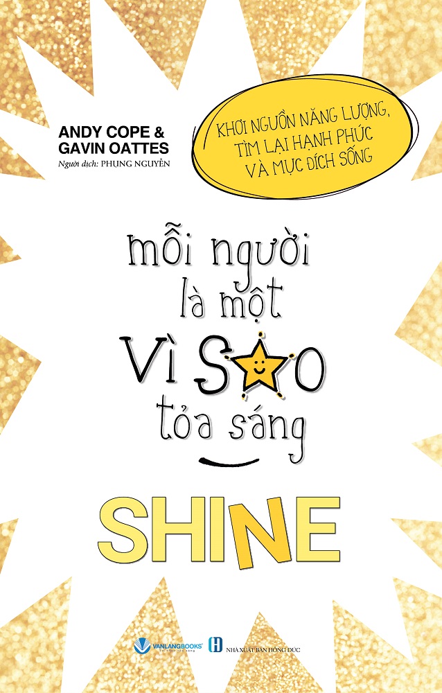 Sách Mỗi Người Là Một Vì Sao Tỏa Sáng - Andy Cope, Gavin Oattes