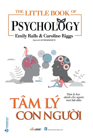 Sách The Little Book Of Psychology - Tâm Lý Con Người của tác giả Elsie Wild