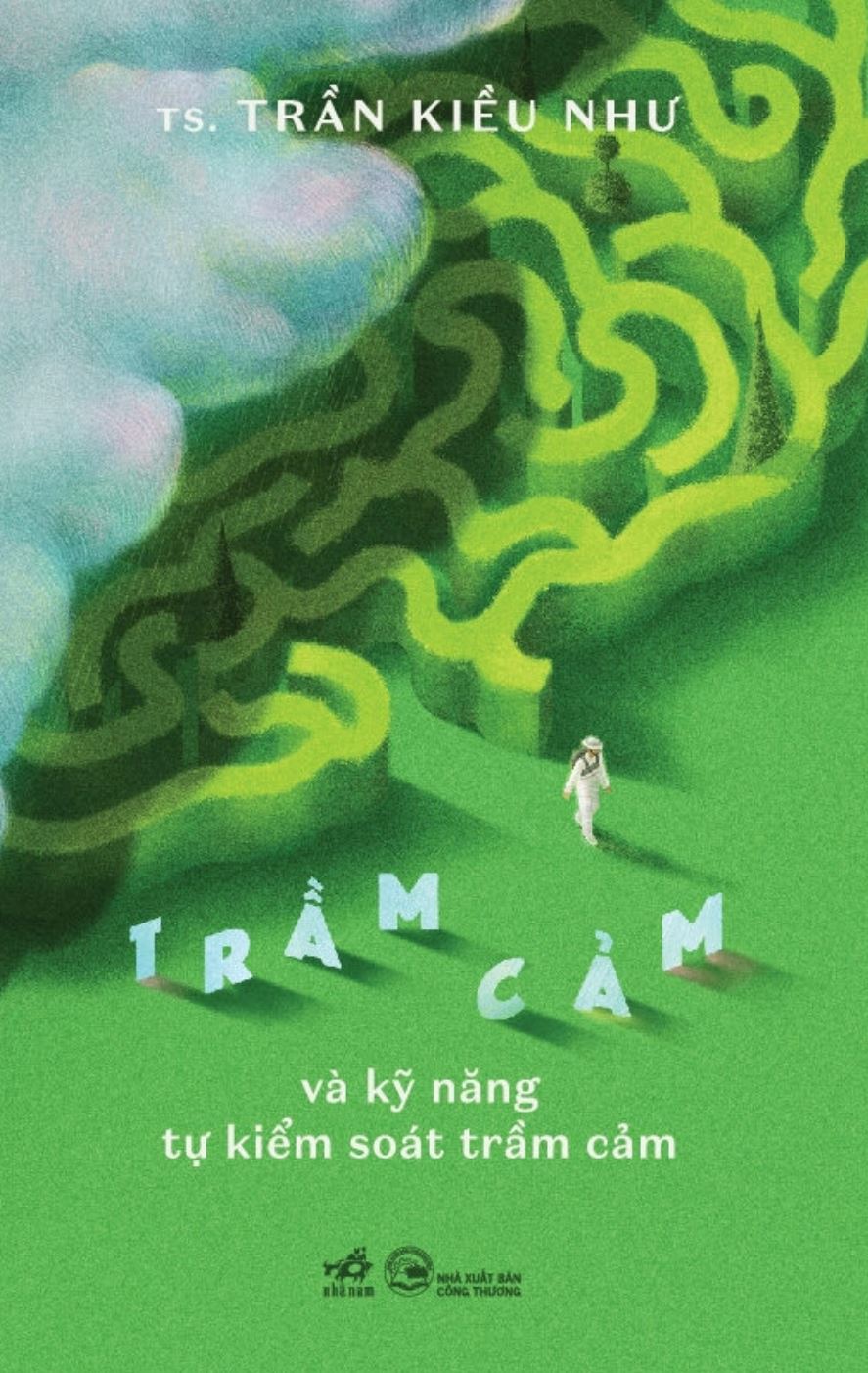 Sách Trầm Cảm Và Kỹ Năng Tự Kiểm Soát Trầm Cảm - Trần Kiều Như