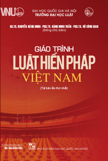 Giáo trình luật hiến pháp Việt Nam - Nguyễn Đăng Dung, Đặng Minh Tuấn, Vũ Công Giao