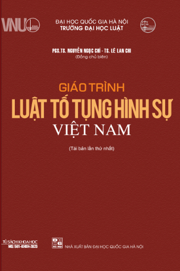 Giáo trình luật tố tụng hình sự Việt Nam - Nguyễn Ngọc Chí, Lê Lan Chi