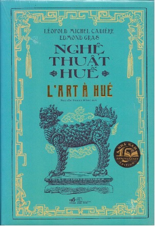 NGHỆ THUẬT HUẾ (L'ART À HUE) - Edmond Gras, Léopold Michel Cadière