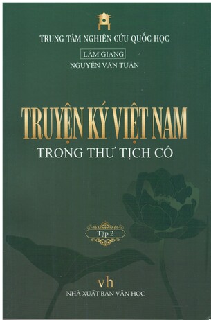 Truyện Ký Việt Nam Trong Thư Tịch Cổ (Bộ 2 tập) - Lâm Giang, Nguyễn Văn Tuấn