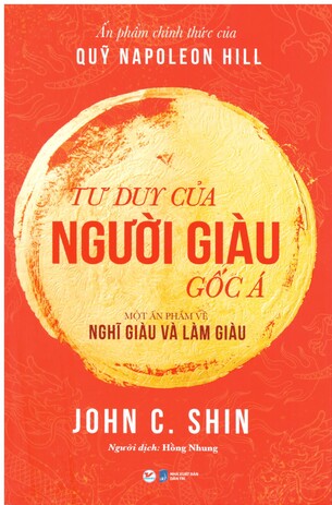 Tư duy của người giàu gốc Á: Một ấn phẩm về Nghĩ giàu và Làm giàu