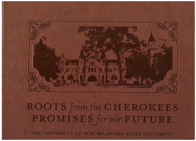 Roots from the Cherokee Promises for our Future: The Chronicle of Northeastern State University Hardcover