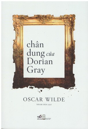 Chân Dung Của Dorian Gray - Oscar Wilde