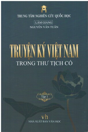 Truyện Ký Việt Nam Trong Thư Tịch Cổ (Bộ 2 tập) - Lâm Giang, Nguyễn Văn Tuấn