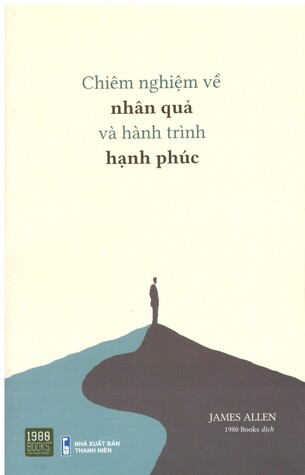 sách Chiêm Nghiệm Về Nhân Quả và Hành Trình Hạnh Phúc - James Allen