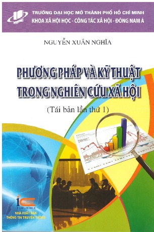 Phương Pháp và Kỹ Thuật Trong Nghiên Cứu Xã Hội (tái bản lần 1) - Nguyễn Xuân Nghĩa