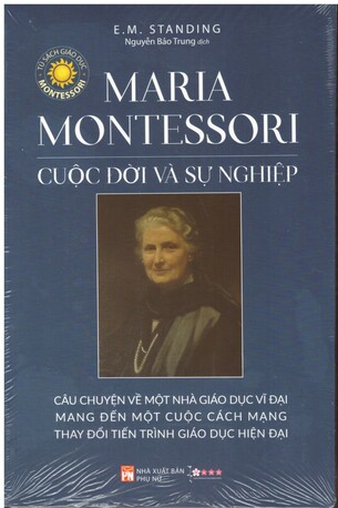 Cuộc Đời và Sự Nghiệp của Maria Montessori