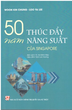 50 năm thúc đẩy năng suất của Singapore