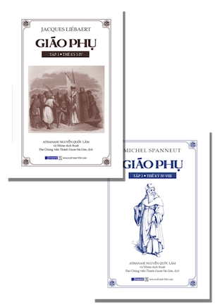 Combo 2 Cuốn Giáo Phụ - Michel Spanneut, Jacques Liébaert