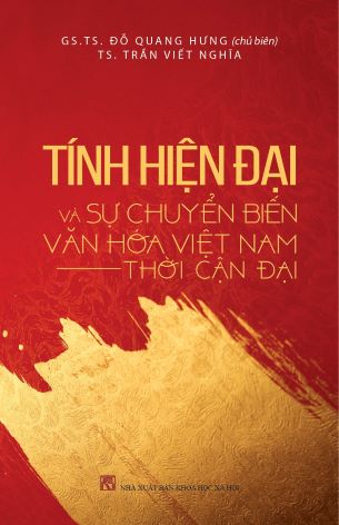 Tính Hiện Đại Và Sự Chuyển Biến Văn Hóa Việt Nam Thời Kỳ Cận Đại - Đỗ Quang Hưng