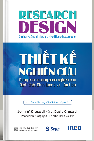 Thiết Kế Nghiên Cứu (Research Design)  Dùng cho Phương pháp Nghiên cứu Định tính, Định lượng và Hỗn hợp