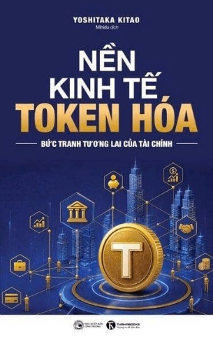 Nền kinh tế token hóa: Bức tranh tương lai của tài chính - Yoshitaka Kitao