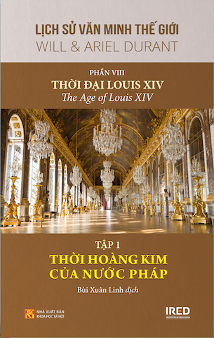 Bộ Sách Lịch Sử Văn Minh Thế Giới - Phần VIII (4 tập): Thời đại Louis XIV - Will & Ariel Durant