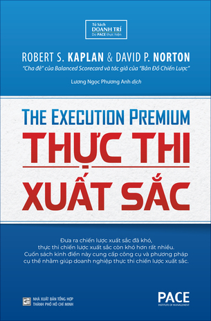 Thực thi xuất sắc (tái bản 2021) - Robert S. Kaplan và David P. Norton