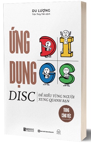 Combo Ứng Dụng DISC Để Hiểu Từng Người Xung Quanh Bạn Du Lượng