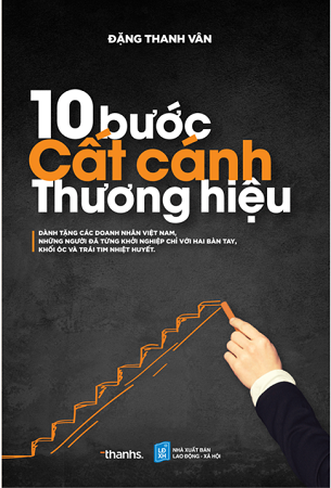 Sách 10 Bước Cất Cánh Thương Hiệu ThS. Đặng Thanh Vân