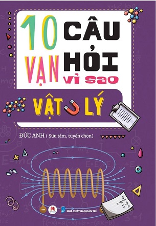 Combo Sách 10 Vạn Câu Hỏi Vì Sao? - Đức Anh