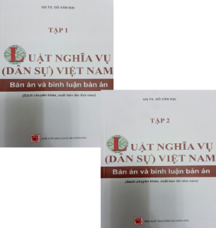 Combo Luật Nghĩa Vụ (Dân Sự) Việt Nam - Bản Án Và Bình Luận Án (Tập 1, 2) - GS. TS. Đỗ Văn Đại