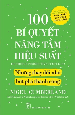100 Bí Quyết Nâng Tầm Hiệu Suất - Nigel Cumberland