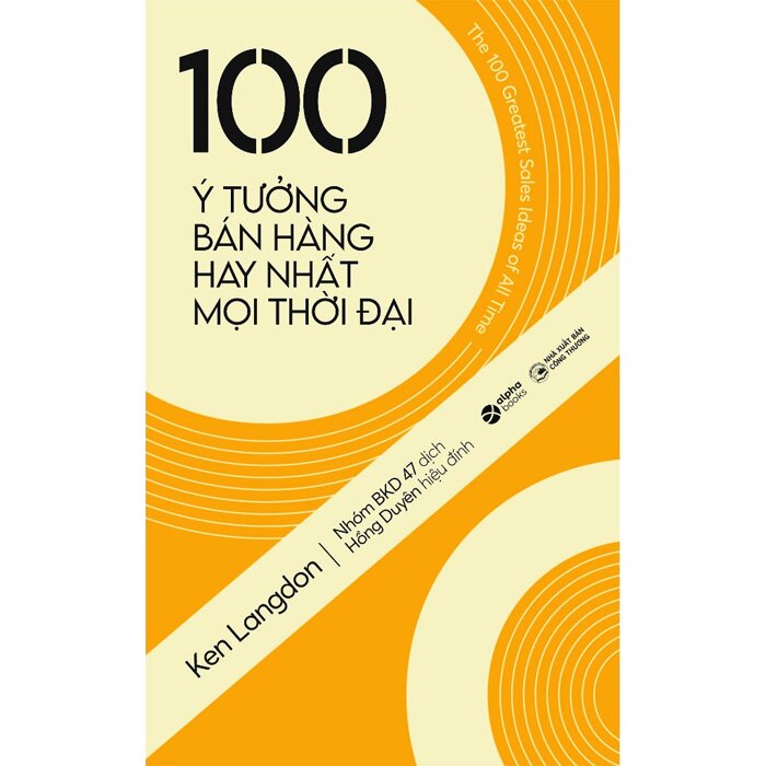 100 Ý Tưởng Bán Hàng Hay Nhất Mọi Thời Đại - Ken Langdon