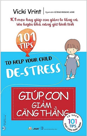 Trọn Bộ 101 Tips Giúp Con Vui Khỏe - Vicki Vrint