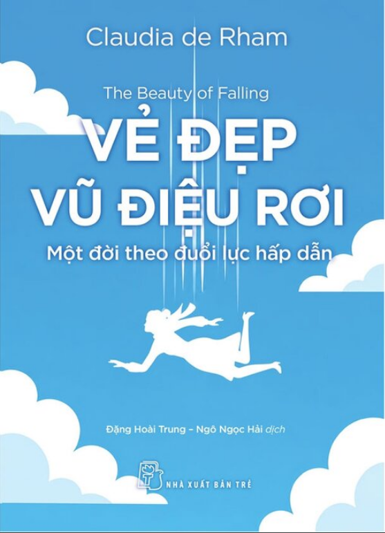 Vẻ Đẹp Vũ Điệu Rơi - Một Đời Theo Đuổi Lực Hấp Dẫn - Claudia de Rham