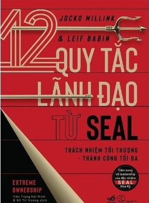 12 Quy Tắc Lãnh Đạo Từ SEAL Jocko Willink, Leif Babi