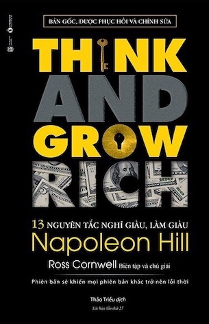 13 Nguyên Tắc Nghĩ Giàu Làm Giàu - Think And Grow Rich - Napoleon Hill