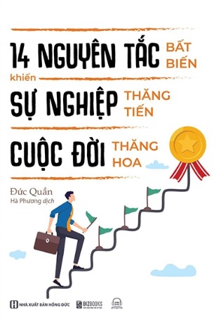 Sách 14 Nguyên Tắc Bất Biến Khiến Sự Nghiệp Thăng Tiến Cuộc Đời Thăng Hoa Kazuo Inamori