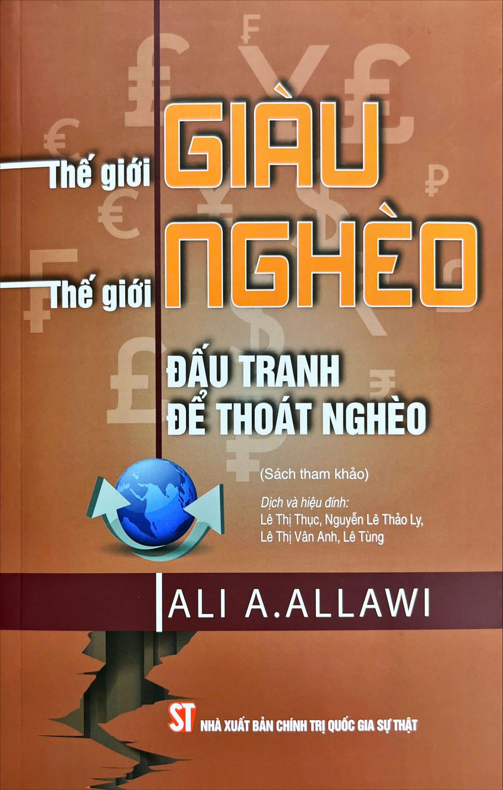 Sách Thế giới Giàu, Thế giới Nghèo – Đấu tranh để thoát nghèo (ALI A. ALLAWI)