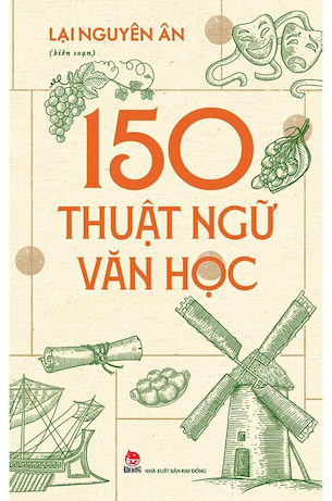 150 Thuật Ngữ Văn Học - Lại Nguyên Ân