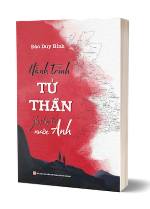 Hành Trình Tử Thần - Ghi Chép Từ Nước Anh - Đào Duy Bình