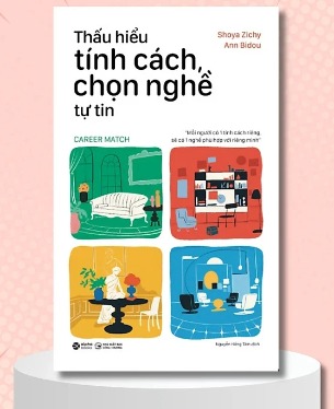 Thấu Hiểu Tính Cách, Chọn Nghề Tự Tin (Shoya Zichy, Ann Bidou)