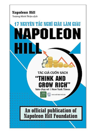 17 Nguyên Tắc Nghĩ Giàu Làm Giàu - Napoleon Hill