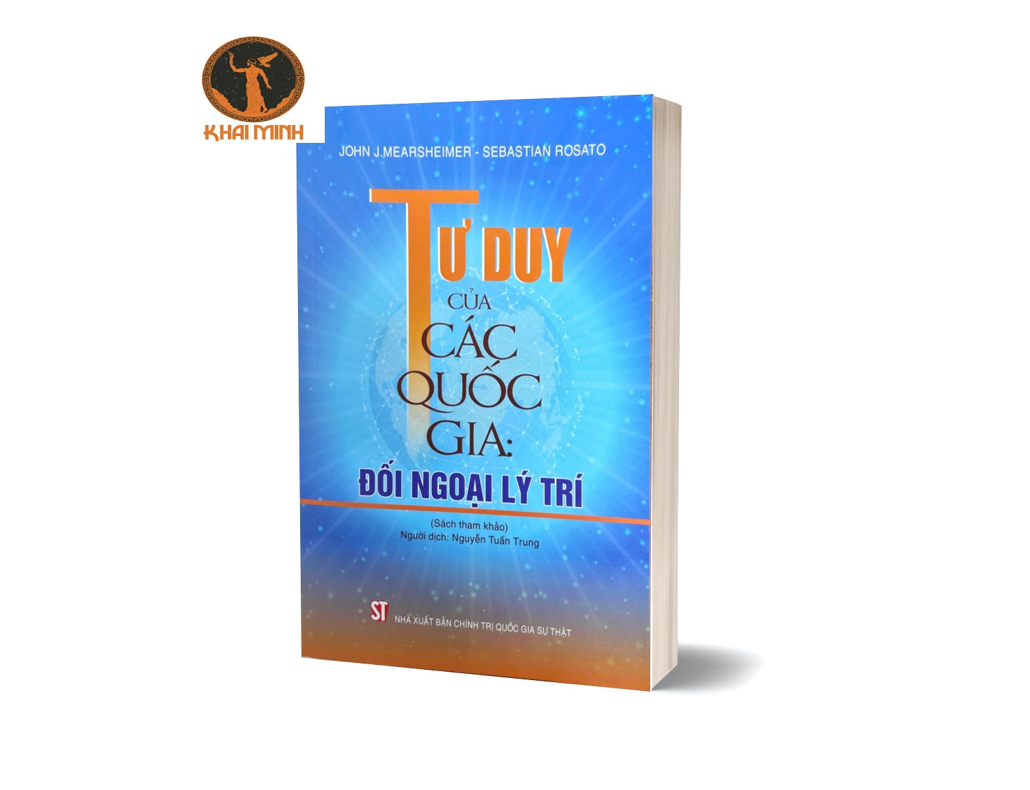 Sách Tư duy của các quốc gia: Đối ngoại lý trí (sách tham khảo) John J.MearsheimerSebastian Rosato