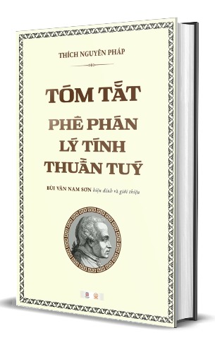 Sách Tóm tắt Phê phán lý tính thuần túy - Thích Nguyên Pháp