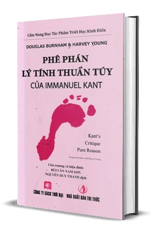 Sách Phê Phán Lý Tính Thuần Túy Của Immanuel Kant (Bìa Cứng) Douglas Burnham & Harvey Young