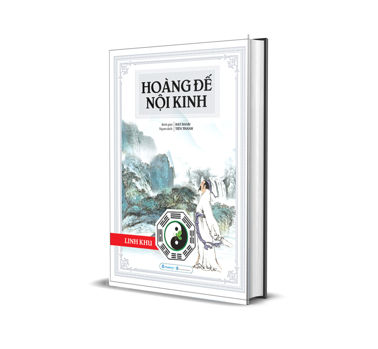 Hoàng Đế Nội Kinh - Linh Khu (Bìa Cứng)