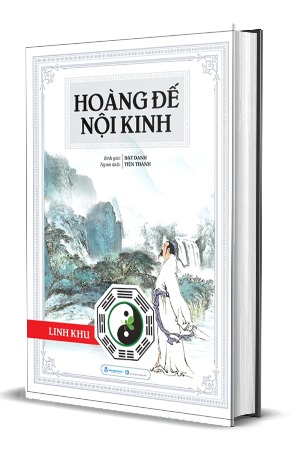 Hoàng Đế Nội Kinh - Linh Khu (Bìa Cứng)