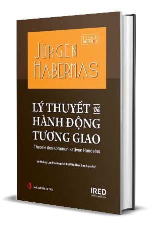  Lý Thuyết Về Hành Động Tương Giao (Bìa Cứng) Jürgen Habermas