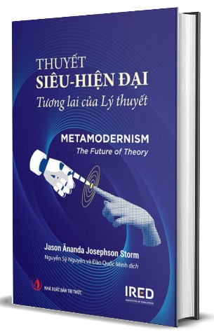 Thuyết Siêu - Hiện Đại (Bìa Cứng) Jason Ānanda Josephson Storm