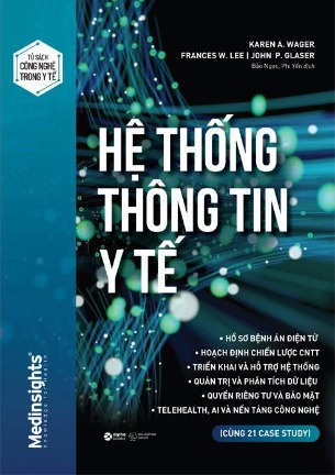 Hệ Thống Thông Tin Y Tế - John P. Glaser, Karen A. Wager, Frances W. Lee